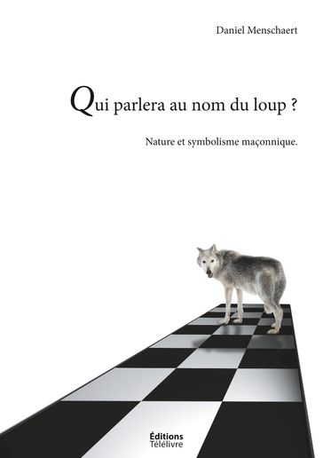 Qui parlera du loup ? - Daniel Menschaert