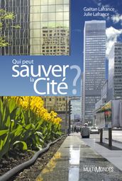 Qui peut sauver la Cité ?