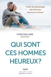 Qui sont ces hommes heureux ?