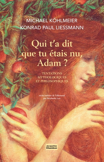 Qui t'a dit que tu étais nu, Adam ? - Konrad Paul Liessmann - Michael Kohlmeier