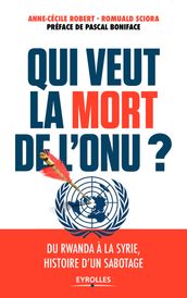 Qui veut la mort de l ONU ?