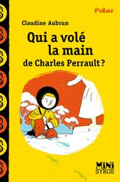 Qui a volé main de Charles Perrault