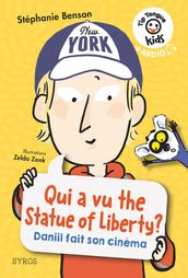 Qui a vu the Statue of Liberty? Daniil fait son cinéma - Tip Tongue Kids