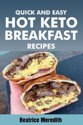 Quick And Easy Hot Keto Breakfast Recipes