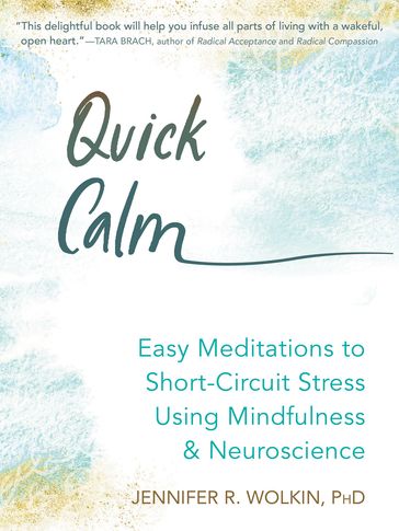 Quick Calm - PhD Jennifer R. Wolkin