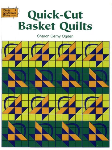 Quick-Cut Basket Quilts - Sharon Cerny Ogden