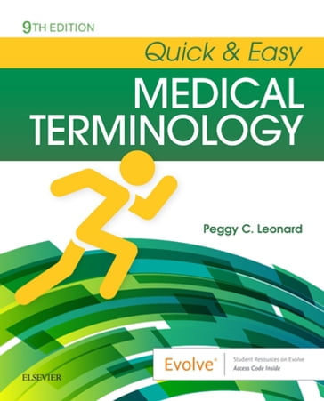 Quick & Easy Medical Terminology - E-Book - Peggy C. Leonard - MT - M.E.D.