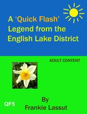 A `Quick Flash  Legend from the English Lake District