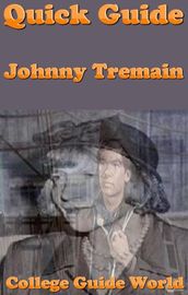 Quick Guide: Johnny Tremain