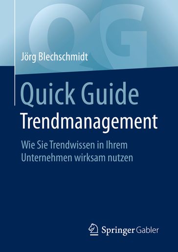 Quick Guide Trendmanagement - Jorg Blechschmidt