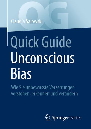 Quick Guide Unconscious Bias - Claudia Salowski