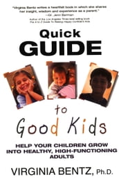 Quick Guide to Good Kids