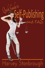 Quick Guide to Self-Publishing & FAQs