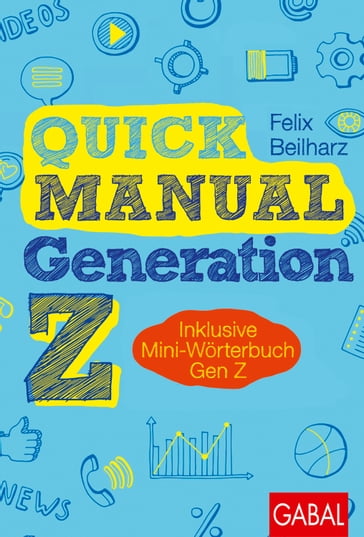 Quick Manual Generation Z - Felix Beilharz