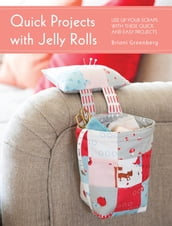Quick Projects with Jelly Rolls
