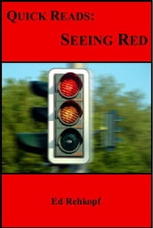 Quick Reads: Seeing Red