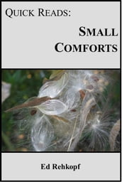 Quick Reads: Small Comforts