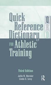 Quick Reference Dictionary for Athletic Training