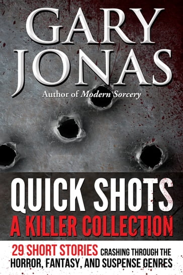 Quick Shots - Gary Jonas