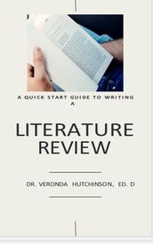 A Quick Start Guide to Writing a Literature Review