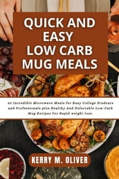 Quick and Easy Low Carb Mug Meals