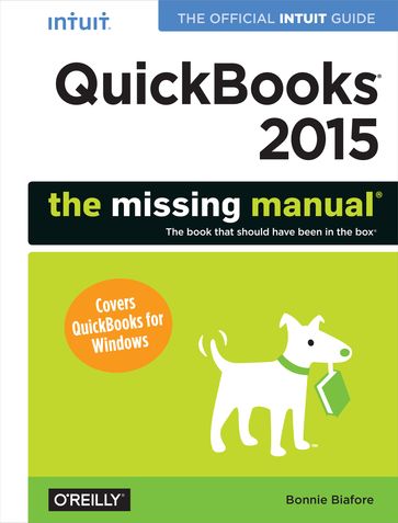 QuickBooks 2015: The Missing Manual - Bonnie Biafore