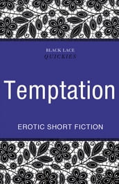 Quickies: Temptation
