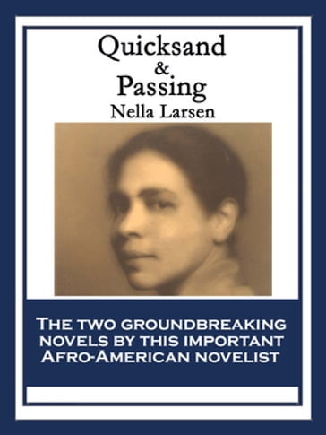 Quicksand & Passing - Nella Larsen