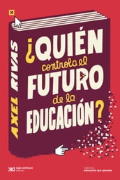 Quién controla el futuro de la educación?
