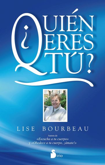 Quién eres tú? - Lise Bourbeau