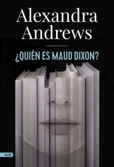 Quién es Maud Dixon? (AdN) - Alexandra Andrews