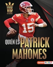 Quién es Patrick Mahomes (Meet Patrick Mahomes)