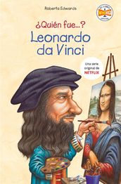 Quién fue Leonardo da Vinci?