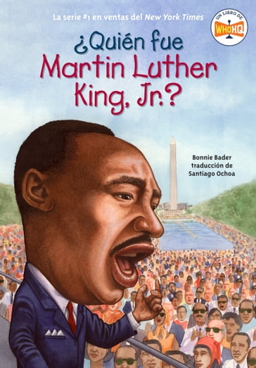 Quién fue Martin Luther King, Jr.? - Bonnie Bader - Who HQ