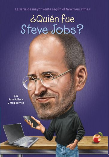 Quién fue Steve Jobs? - Meg Belviso - Pam Pollack - Who HQ