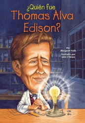 Quién fue Thomas Alva Edison?