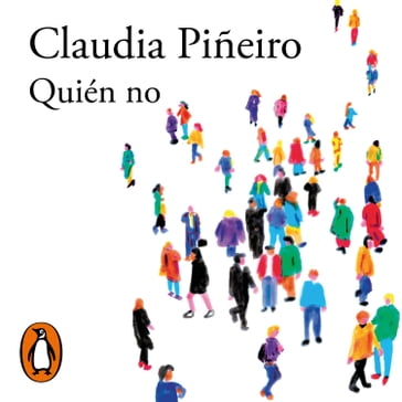 Quién no - Claudia Piñeiro