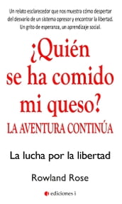 Quién se ha comido mi queso? La aventura continua