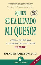 Quién se ha llevado mi queso?