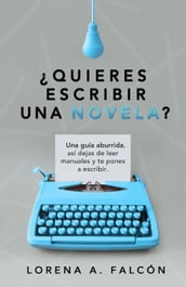 Quieres escribir una novela?