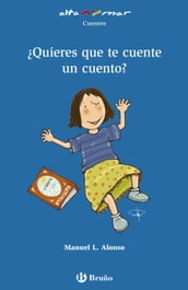 Quieres que te cuente un cuento?