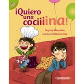 ¡Quiero una cociiiina!