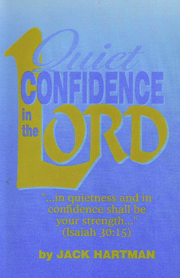 Quiet Confidence in the Lord - Jack Hartman