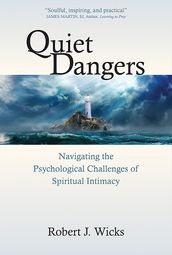 Quiet Dangers