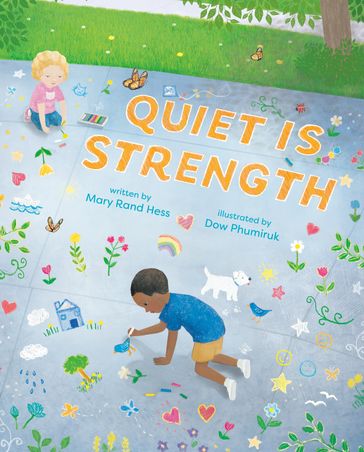 Quiet Is Strength - Mary Rand Hess