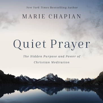 Quiet Prayer - Marie Chapian