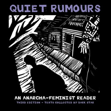 Quiet Rumours - Emma Goldman - Jo Freeman - Roxanne Dunbar-Ortiz - Voltairine de Cleyre