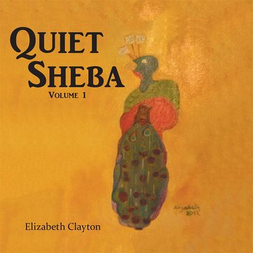 Quiet Sheba - Elizabeth Clayton