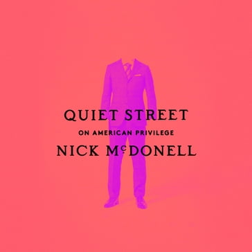 Quiet Street - Nick McDonell