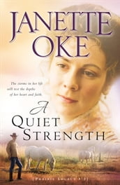 Quiet Strength, A (Prairie Legacy Book #3)